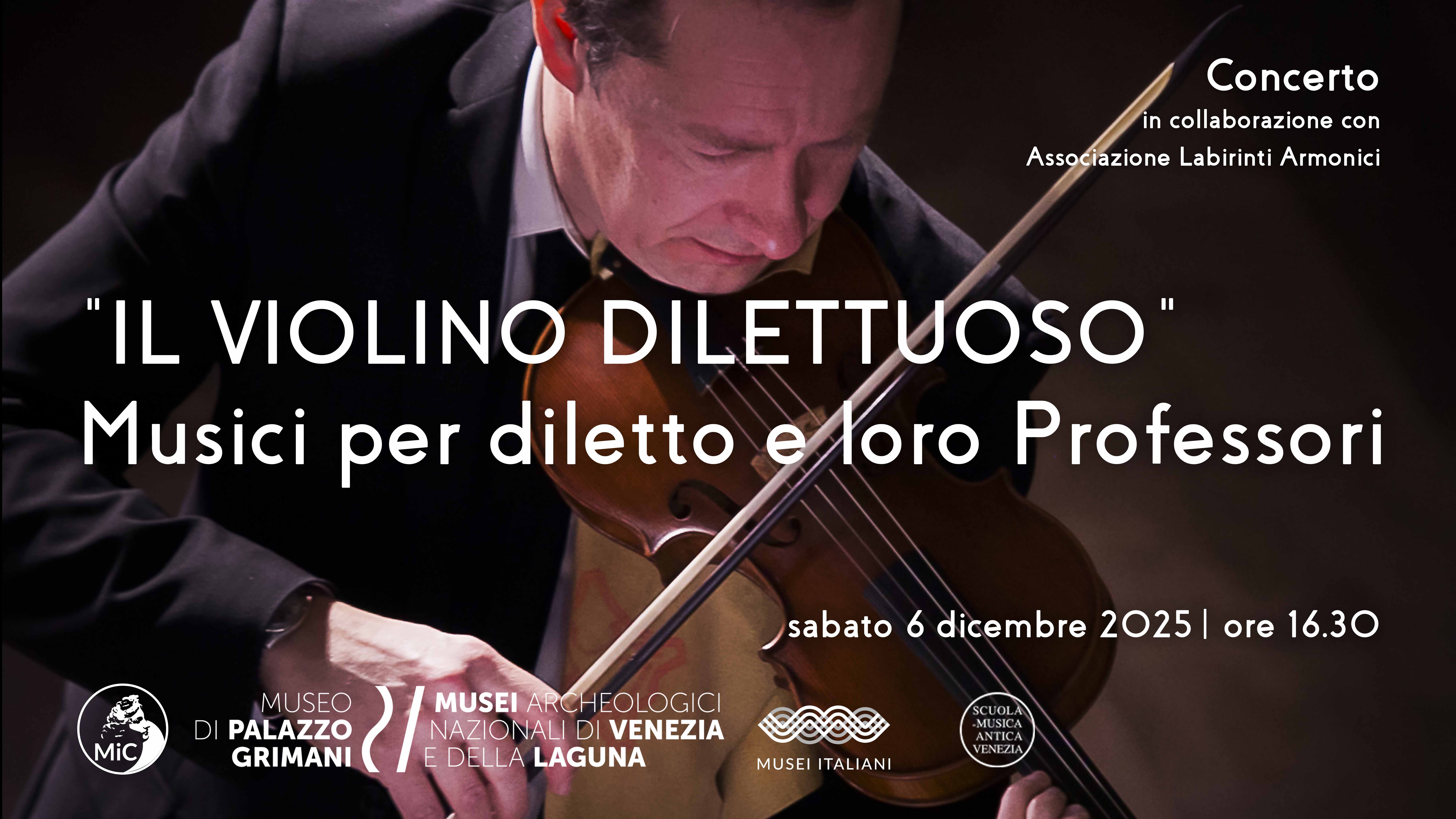 IL VIOLINO DILETTUOSO | Concerto al Museo di Palazzo Grimani